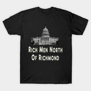 Rich Men North Of Richmond T-Shirt